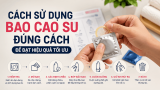Cách sử dụng bao cao su đúng cách để đạt hiệu quả tối ưu